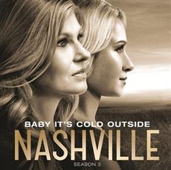 ouvir online Nashville Cast - Baby Its Cold Outside
