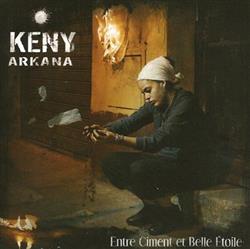 baixar álbum Keny Arkana - Entre Ciment Et Belle Etoile