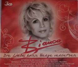 last ned album Bianca - Die Liebe Kann Berge Versetzen