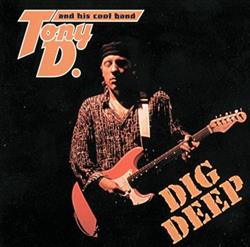 télécharger l'album Tony D And His Cool Band - Dig Deep