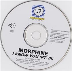 descargar álbum Morphine - I Know You Pt III