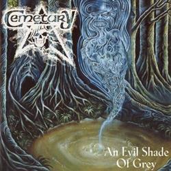Cemetary - An Evil Shade Of Grey