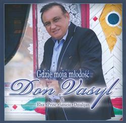 télécharger l'album Don Vasyl & Elza , Princ, Śanicio, Dziulijan - Gdzie Moja Młodość
