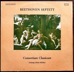 Album herunterladen Ludwig van Beethoven, Consortium Classicum Leitung Dieter Klöcker - Septett Es Dur Op20