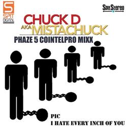 lytte på nettet Chuck D - PIC I Hate Every Inch Of You Remix EP