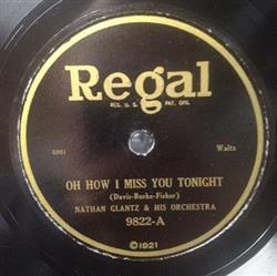 ouvir online Nathan Glantz & His Orchestra Bar Harbor Society Orchestra - Oh How I Miss You Tonight I Found My Sweetheart Sally