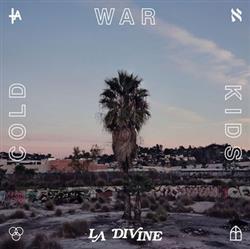lataa albumi Cold War Kids - LA Divine