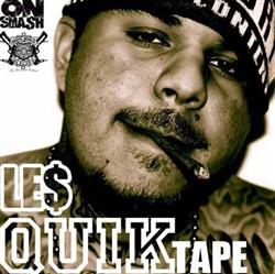 lyssna på nätet Le$ - Quik Tape