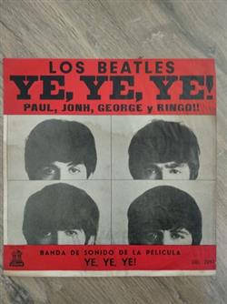 Album herunterladen Los Beatles - Ye Ye Ye Paul Jonh George y Ringo