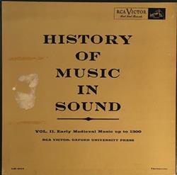 lytte på nettet Various - History Of Music In Sound Volume II Early Medieval Music Up To 1300