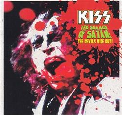 ladda ner album Kiss - The Summer Of Satan The Devils Ride Out