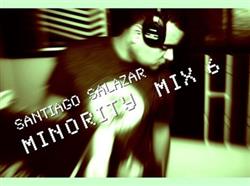 Download Santiago Salazar - Minority Mix 6