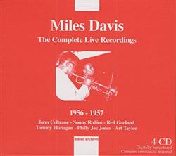 escuchar en línea Miles Davis - The Complete Live Recordings 1956 1957
