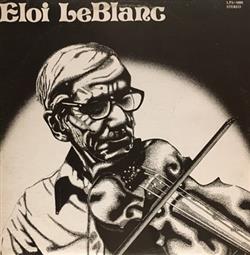 ouvir online Eloi LeBlanc - Eloi LeBlanc