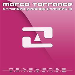Album herunterladen Marco Torrance - Stranded Feelings Remixes II