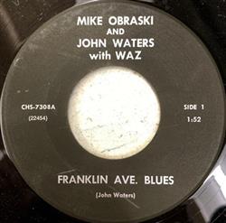 ouvir online Mike Obraski And John Waters With Waz - Franklin Ave Blues Smoke