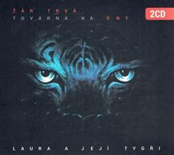 Download Laura A Její Tygři - Žár Trvá Továrna Na Sny