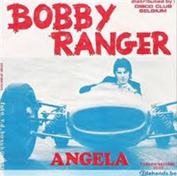 last ned album Bobby Ranger - Angela Wie Bewijst Me