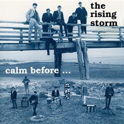 écouter en ligne The Rising Storm - Calm Before Alive Again At Andover