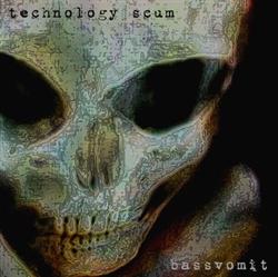 last ned album Technology Scum - Bassvomit