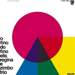 télécharger l'album Elis Regina E Zimbo Trio - O Fino Do Fino Ao Vivo No Teatro Record
