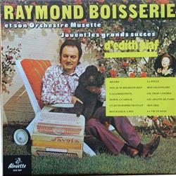 lataa albumi Raymond Boisserie Et Son Orchestre Musette - Jouent Les Grands Succès DÉdith Piaf