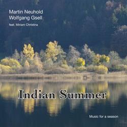 Album herunterladen Martin Neuhold, Wolfgang Gsell, Miriam Christina - Indian Summer