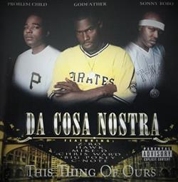 lyssna på nätet Da Cosa Nostra - This Thing Of Ours