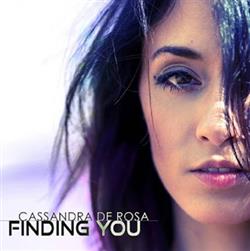 ouvir online Cassandra De Rosa - Finding You
