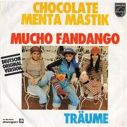 online luisteren Chocolate Menta Mastik - Mucho Fandango Träume
