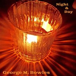 last ned album George M Bowles - Night And Day