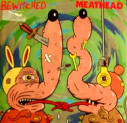 télécharger l'album Bewitched Meathead - Makin Out With Satan Outta My Face