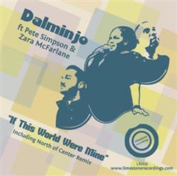 descargar álbum Dalminjo Ft Pete Simpson & Zara McFarlane - If This World Were Mine