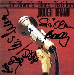 télécharger l'album Sir Oliver's Blues Distillery - Rough Brand