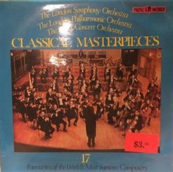 ouvir online Various - Classical Masterpieces 17 Favourites Of The Worlds Greatest Composers