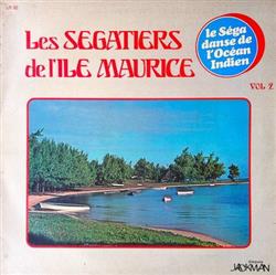 Album herunterladen Various - Les Ségatiers De LÎle Maurice Vol 2