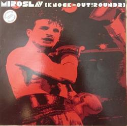 Download Miroslav - Knock Out Round 2