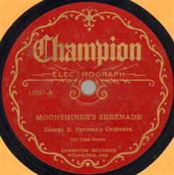 Download George R Pariseau's Orchestra - Moonshiners Serenade Little Fairy