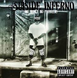 descargar álbum Suiside Inferno - Mo Money Mo Problems