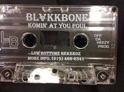 ouvir online Blakkbone - Komin At You Foul