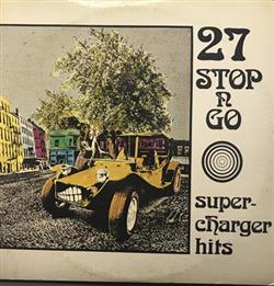 last ned album Various - 27 Stop N Go Super Charger Hits