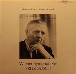 lataa albumi Johannes Brahms, Wiener Symphoniker, Fritz Busch - Symphonie Nr 4