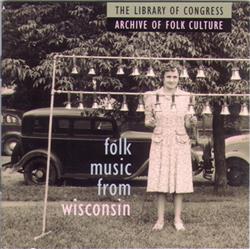 ouvir online Various - Folk Music From Wisconsin
