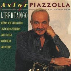 ouvir online Astor Piazzolla Y Su Conjunto Nueve - Libertango