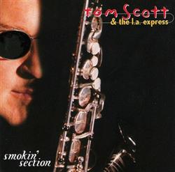 last ned album Tom Scott & The LA Express - Smokin Section