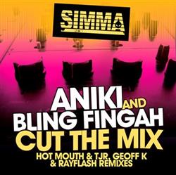 last ned album Aniki & Bling Fingah - Cut The Mix