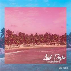 baixar álbum Axel Raighn - You Take Me Feat Isis Christopher