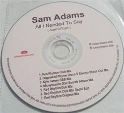 Sam Adams - All I Needed To Say