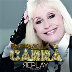descargar álbum Raffaella Carrà - Replay The Album
