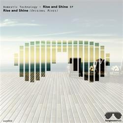 lataa albumi Domestic Technology - Rise And Shine EP